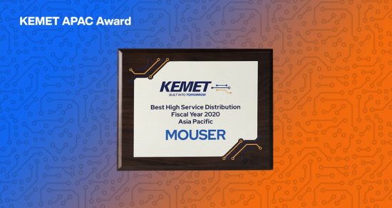 贸泽电子荣获KEMET 2020年度亚太区<em>优质服务</em>分销商奖