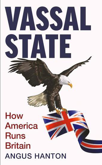 英媒：英国已成为“美国第51个州”吗？